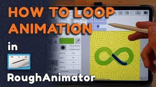 LOOP an animation in RoughAnimator