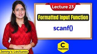 C_23 Formatted Input Functions in C Language || C Programming