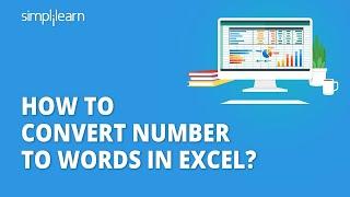 How to Convert Number to Words in Excel? | Converting Number to Words in Excel | Simplilearn