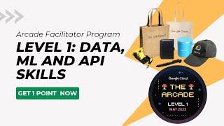 Arcade Level 1: Data, ML and API Skills #qwiklabarcade