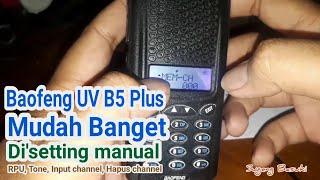 Cara Program Baofeng UV B5 Plus | Setting manual sama Baofeng UV82