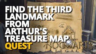 Find the third landmark from Arthur's Treasure Map Hogwarts Legacy