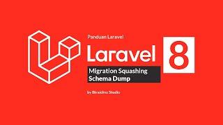 Migration Squashing - Schema Dump Laravel 8