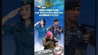 DIBUKA PENDAFTARAN BINTARA TAMTAMA PK TNI AL GEL II TA 2023 #pelaut #tni #tnial #popeye #prajurit