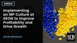 Implementing an IBP Culture at GEON to Improve Profitability and Drive Growth