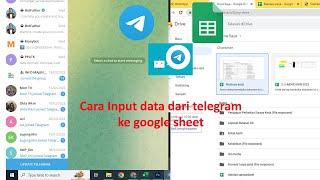 cara input data telegram ke google sheet