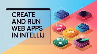 Create and Run Web Apps in Intellij IDEA (Run Servlet, JSP, Spring MVC and RESTful Apps)