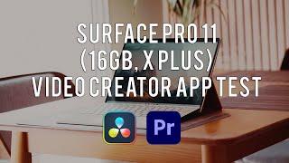 Surface Pro 11 X Plus Video Editing Performance Review (Premiere Pro, DaVinci Resolve)