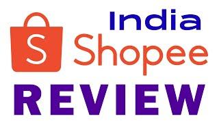 Shopee India Review for buyer & seller Shoppe Unboxing Return policy Shipping Charge Packing 