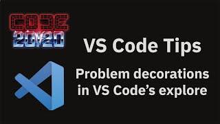 VS Code tips — Problem decorations in VS Code's explorer