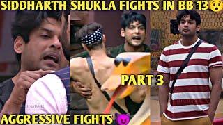 Sidharth Shukla Fights  in Big Boss | Sidharth Shukla Aggressive Fights  | Part 3 | #bigboss13