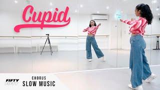 FIFTY FIFTY - 'Cupid' - Dance Tutorial - SLOW MUSIC + MIRROR (Chorus)