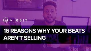 16 Reasons Why Your Beats Aren't Selling