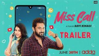 MissCall | Trailer |Soham, Rittika | Ravi Kinagi | World Digital Premiere | June 30th | Addatimes