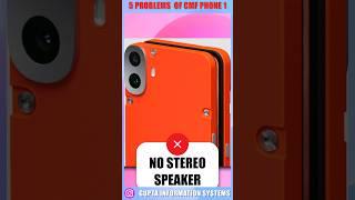 Top 5 Problems of CMF Phone 1 by Nothing #shorts #shortvideo