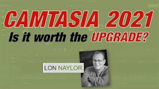 Is Camtasia 2021 Worth the Upgrade?