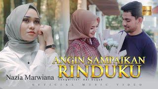 Nazia Marwiana - Angin Sampaikan Rinduku (Official Music Video)