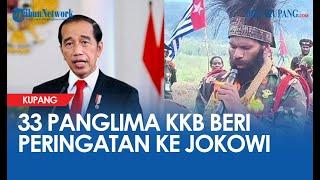 33 Panglima KKB Papua Beri Pesan Peringatan kepada Presiden Jokowi