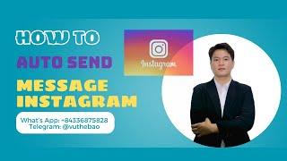 How To Auto Send Message Instagram | Automated Send DMS On Instagram