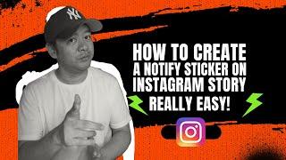 How to create a notify sticker on Instagram story