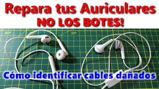  COMO REPARAR NUESTROS AURICULARES, NO LOS BOTES!  / APRENDE A IDENTIFICAR LOS CABLES DAÑADOS