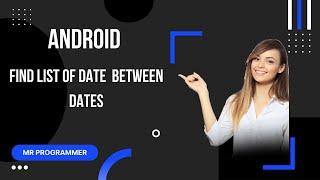 Difference between two dates in Android Studio || Mr Programmer