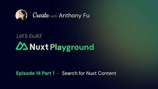 Let's build Nuxt playground! Episode 14 Part 1 - Search for Nuxt Content