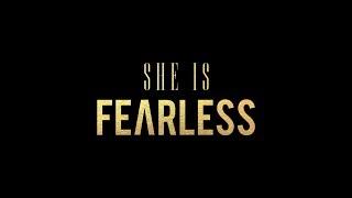 She Is Fearless 2018