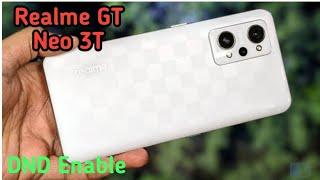 How To Enable Dnd In Realme GT NEo 3T, How To Enable Do Not Disturb In Realme GT NEo