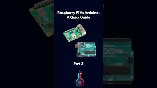 Raspberry Pi Vs Arduino A Quick Guide - Part 3