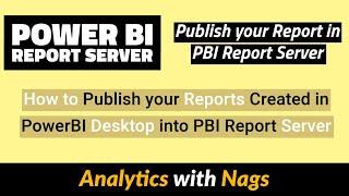 Publish Your report in Power BI Report Server | Power BI Report Server Overview