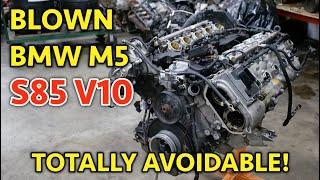 BMW M5 M6 S85 V10 Total Engine Teardown! Preventative Maintenance Is ALWAYS Cheaper!