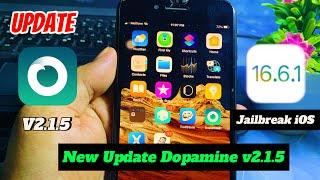 Dopamine Jailbreak v2.1.5 fix huge released | Jailbreak for iOS 15 - 16.6.1 all devices A9 - A16