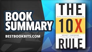 The 10X Rule | Author Grant Cardone | Book Summary