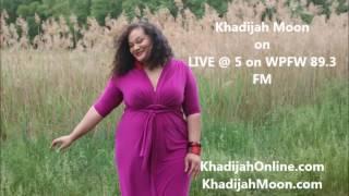 Khadijah Moon: Live at 5 interview on WPFW 89.3 FM__extended interview