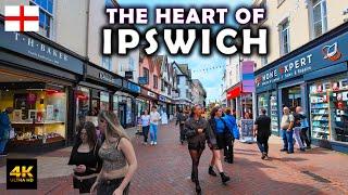 Ipswich City Centre in England  Walking Tour