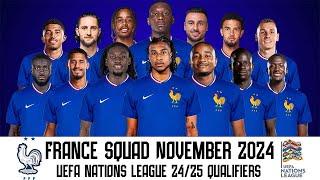 France Squad UEFA Nations League 24/25 Qualifiers | Frace Squad For November 2024