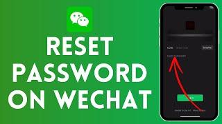 How to Reset Password on WeChat (2024) | WeChat Tutorial