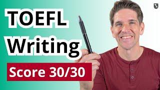 TOEFL Writing Tips for a Score 30