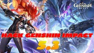 Hack Genshin Impact 5.3 - Update Version 5.3