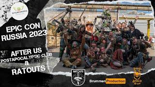 Epic Con Russia 2023 - After Us Postapocalyptic Club & RATOUTS