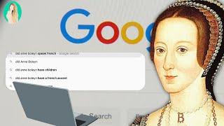 Historian Answers Google's Most Popular Questions on Anne Boleyn - Part 1