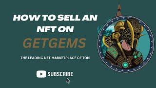 How to sell NFTs on Getgems || Tutorial Guide || TON Blockchain || For Beginners ||