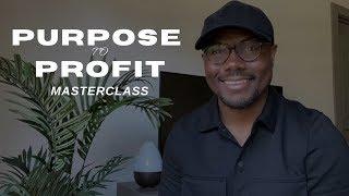 Purpose to Profit Masterclass