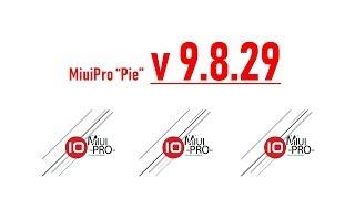 MIUIPRO 9.8.29 [PIE] for Redmi Note 5 Pro ‘Whyred’ | Another Superlative Custom Build