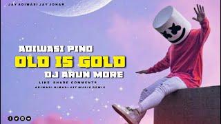 ADIWASI PINO | OLD IS GOLD MUSIC | DESI STYLE MIX | DJ ARUN MORE