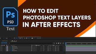 Convert Photoshop Text Layer To Editable Text Layer Inside After Effects