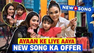 Ayaan ke liye aaya new song ka offer