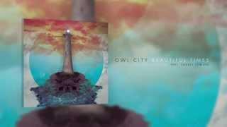 Owl City - Beautiful Times (feat. Lindsey Stirling) [Official Audio]