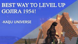 BEST WAY TO LEVEL UP Gojira 1954! I Kaiju Universe